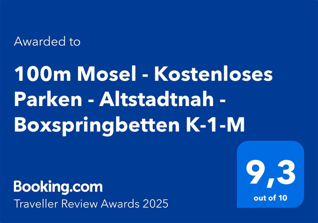 100M Mosel - Kostenloses Parken - Altstadtnah - Boxspringbetten K-1-M كوبلنس المظهر الخارجي الصورة